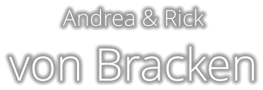 Andrea & Rick von Bracken