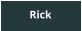 Rick