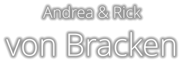 Andrea & Rick von Bracken